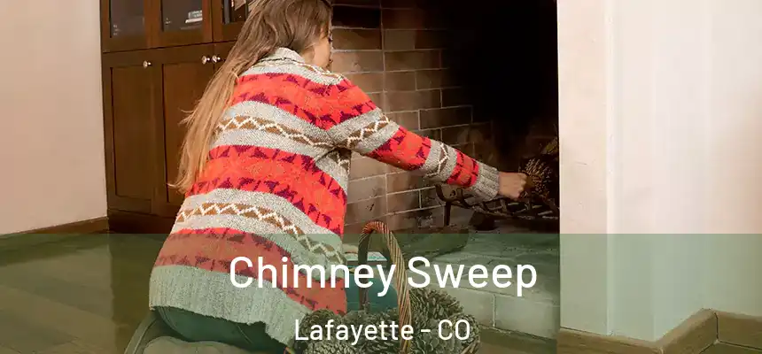 Chimney Sweep Lafayette - CO