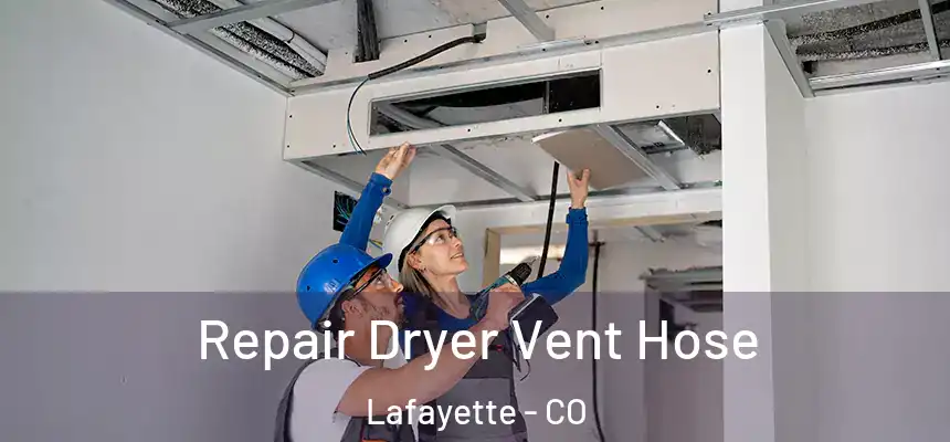  Repair Dryer Vent Hose Lafayette - CO