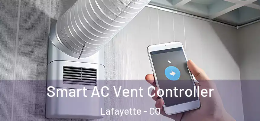  Smart AC Vent Controller Lafayette - CO